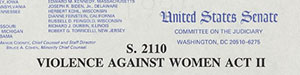 Suggested expansions to the Violence Against Women Act,put forward by Senator Joseph Biden and supported by Specter.